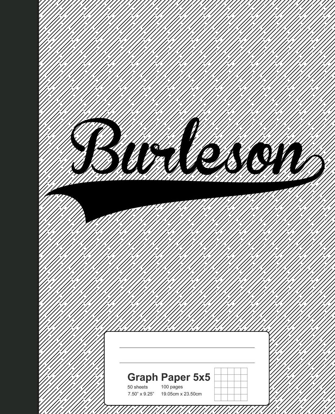 Graph Paper 5x5: BURLESON Notebook