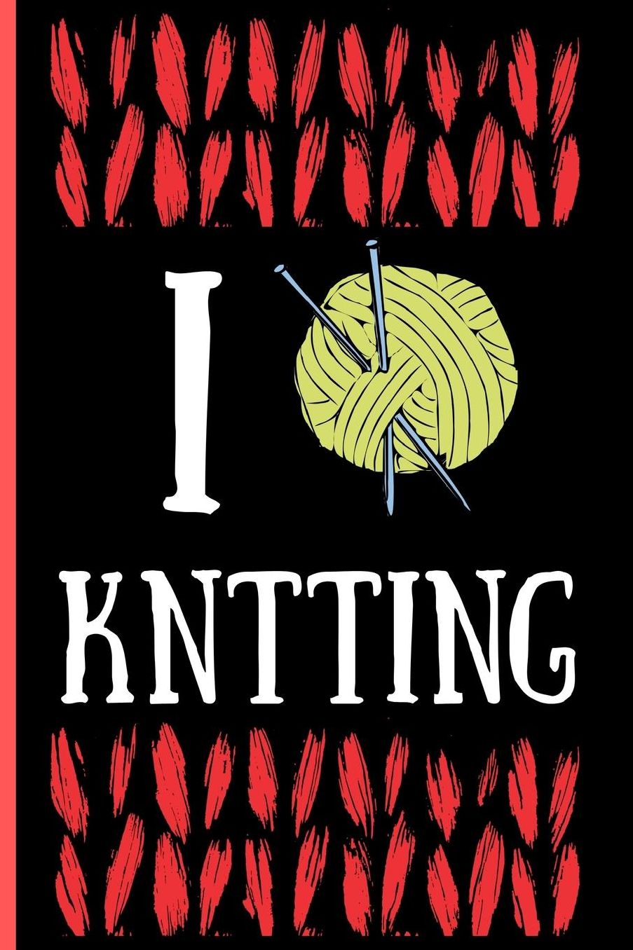 I Love Knitting: Awesome Knitting lined Notebook / Journal (6 x 9)