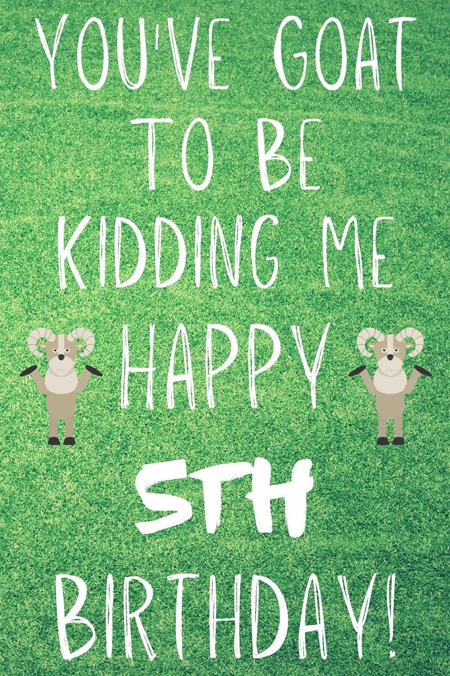 You've Goat To Be Kidding Me Happy 5th Birthday: Funny 5th Birthday Gift Goat Pun Journal / Notebook / Diary (6 x 9 - 110 Blank Lined Pages)