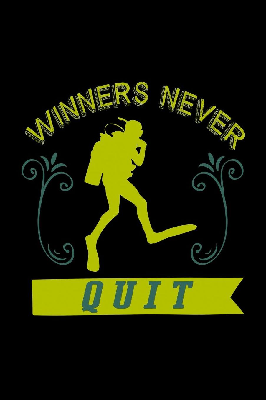 Winners never quit: Notebook Journal Diary 110 Lined pages