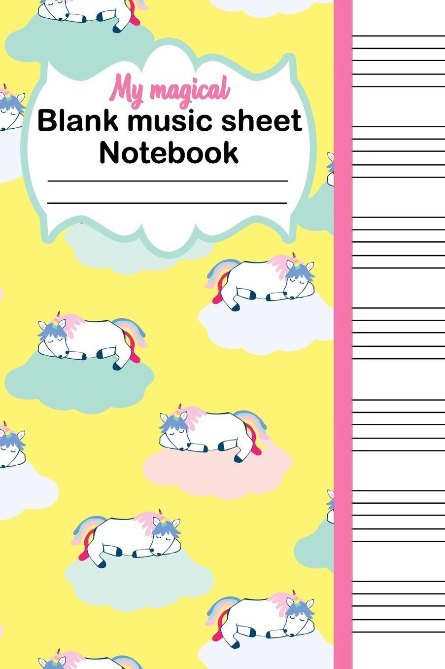 Magical blank music sheet notebook: 100 pages Music Manuscript Composing Paper for Musicians, Students, and Songwriting fans who like to write their notes