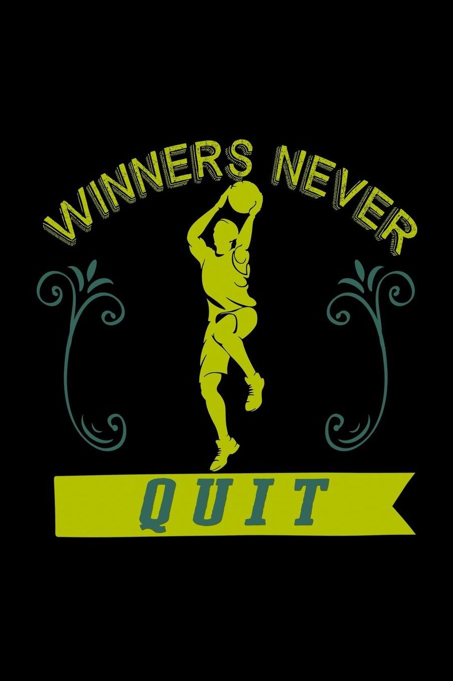 Winners never quit: Notebook Journal Diary 110 Lined pages