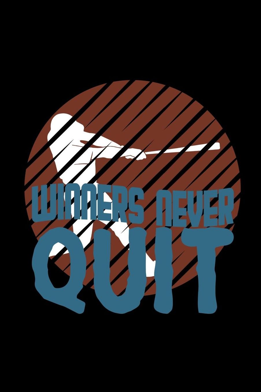 Winners never quit: Notebook Journal Diary 110 Lined pages