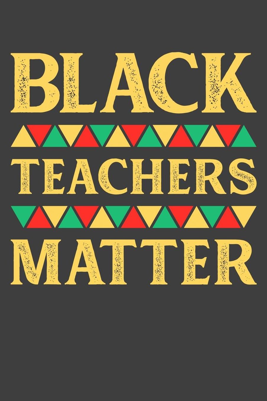 Black Teachers Matter: Black History 6x9 120 Page Notebook