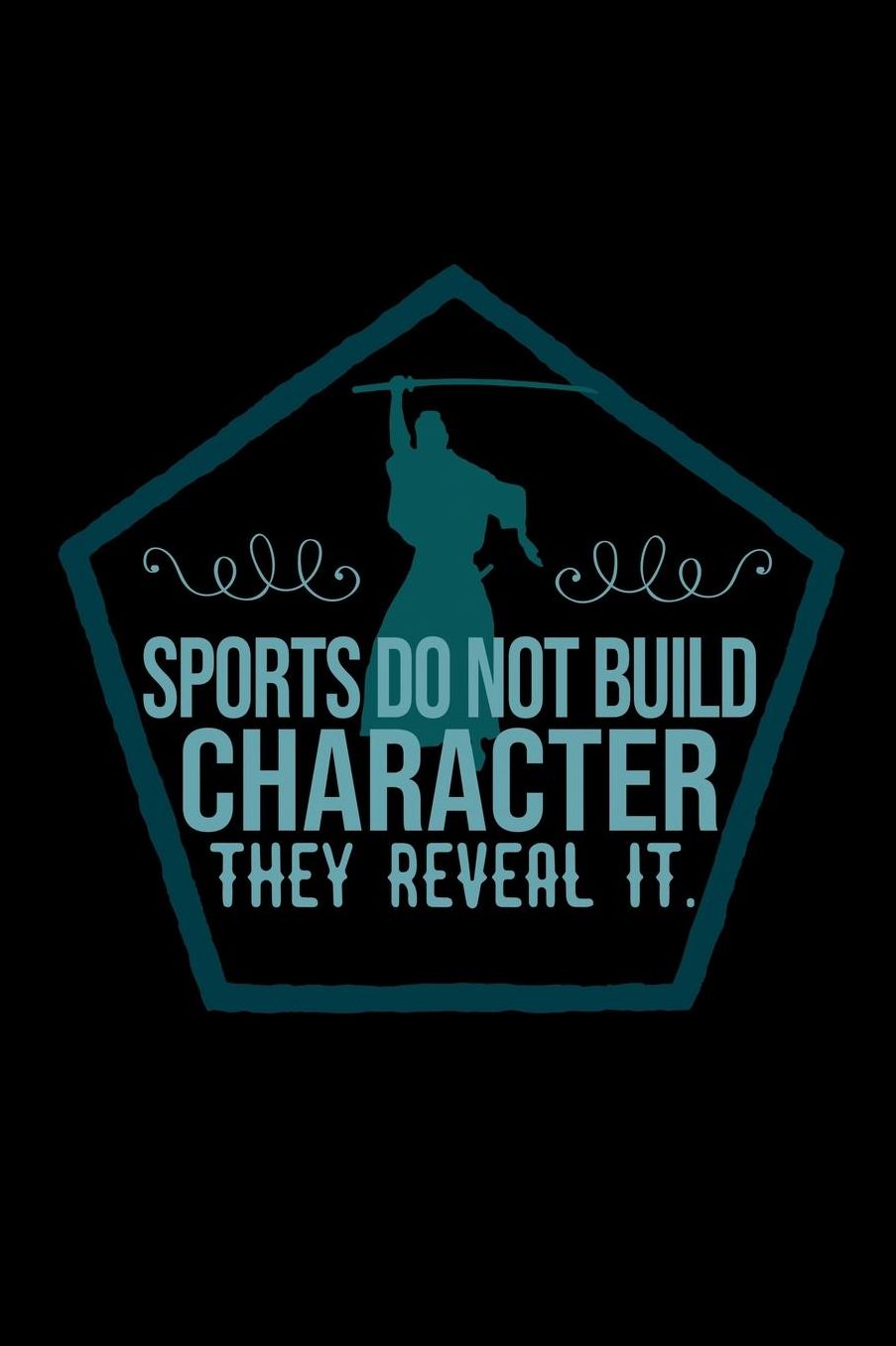 Sports do not build character, they reveal it.: Notebook Journal Diary 110 Lined pages
