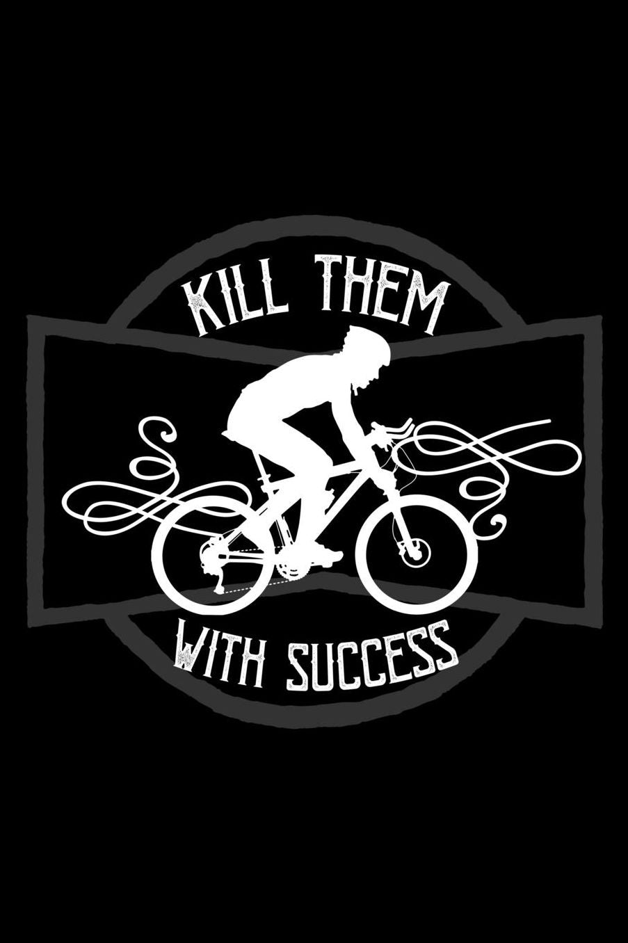 Kill them with success: Notebook Journal Diary 110 Lined pages
