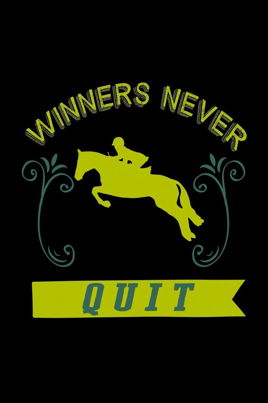 Winners never quit: Notebook Journal Diary 110 Lined pages