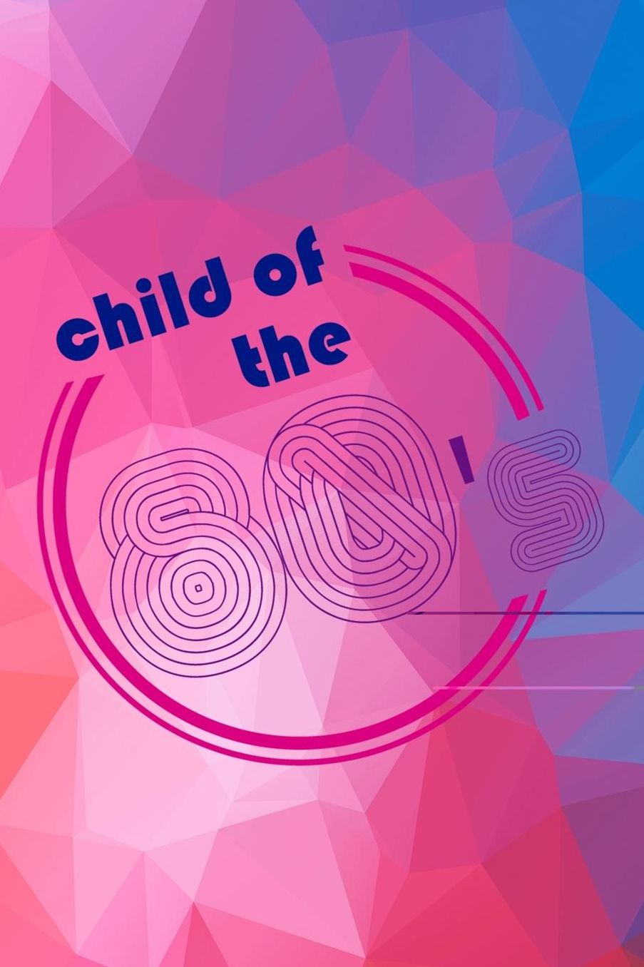 Child Of The 80's: Blank Lined Notebook (80's ) Geometric