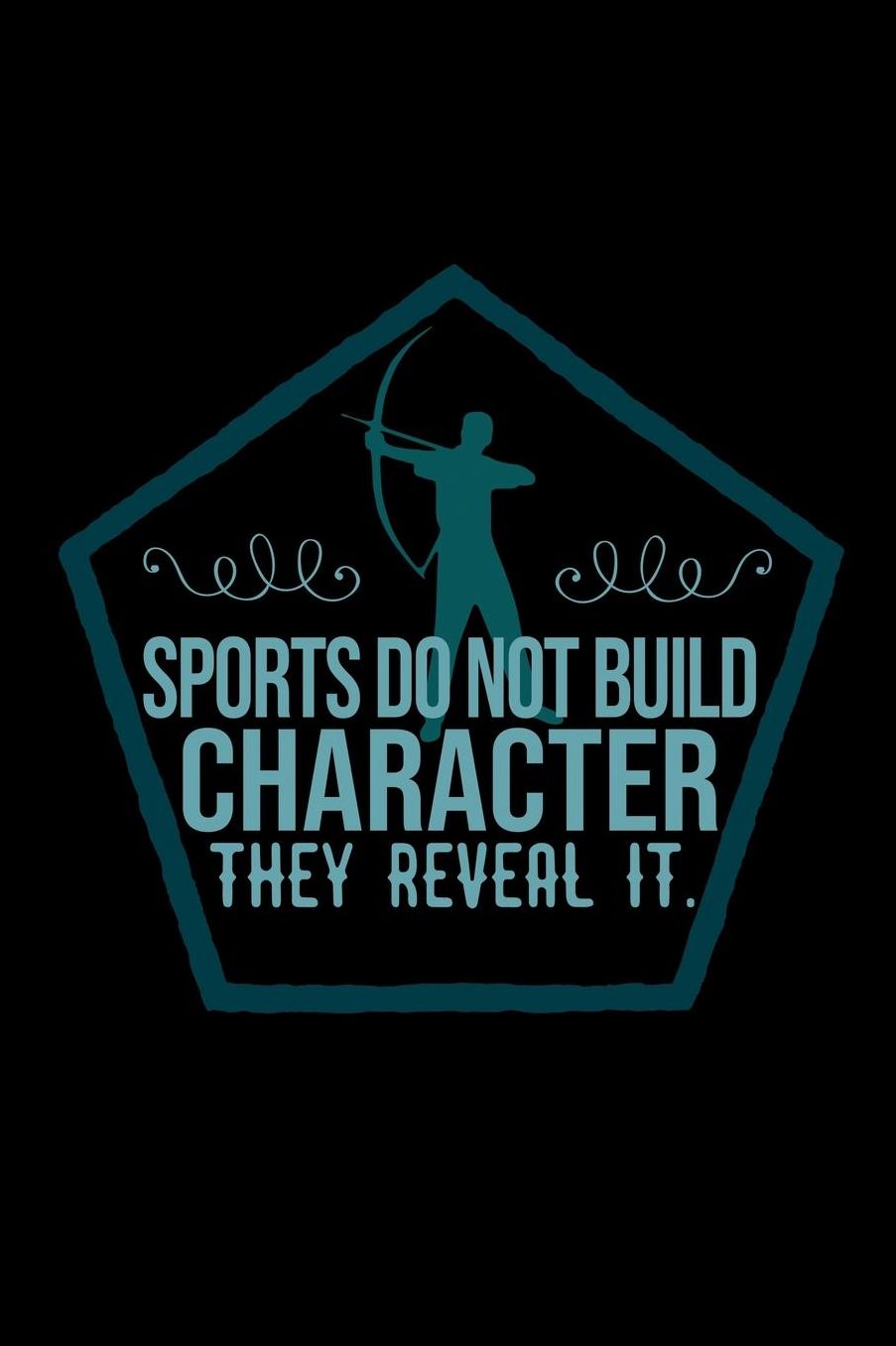 Sports do not build character, they reveal it.: Notebook Journal Diary 110 Lined pages