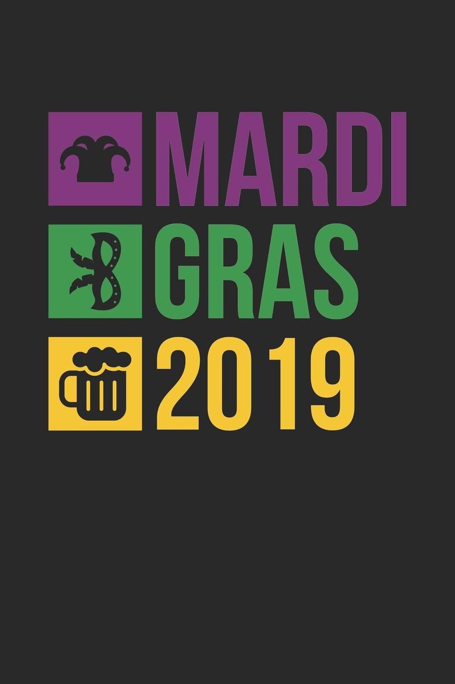 Mardi Gras Notebook - Mardi Gras 2019 Funny Mardi Gras Parade - Mardi Gras Journal - Mardi Gras Diary: Medium College-Ruled Journey Diary, 110 page, Lined, 6x9 (15.2 x 22.9 cm)