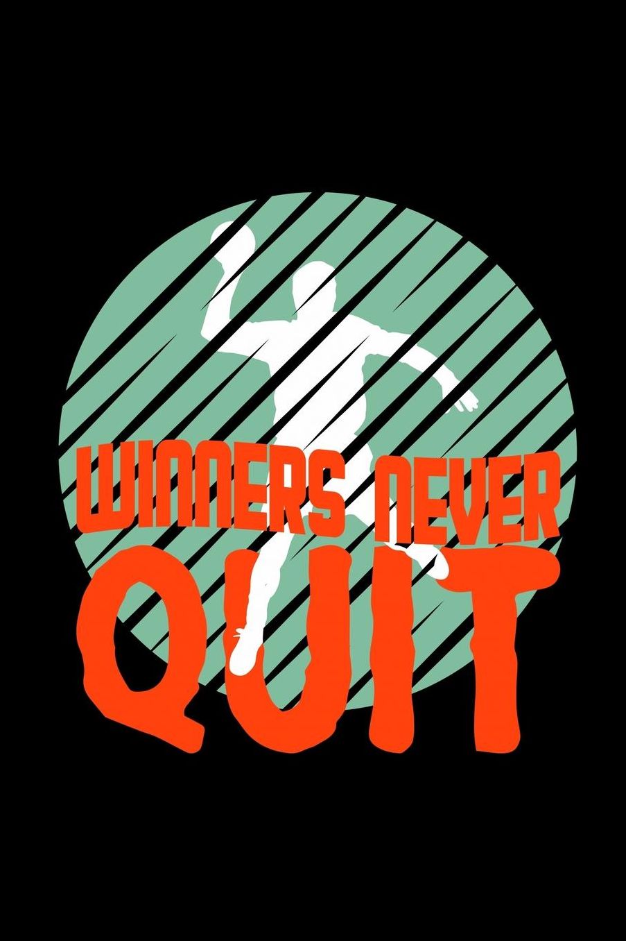 Winners never quit: Notebook Journal Diary 110 Lined pages