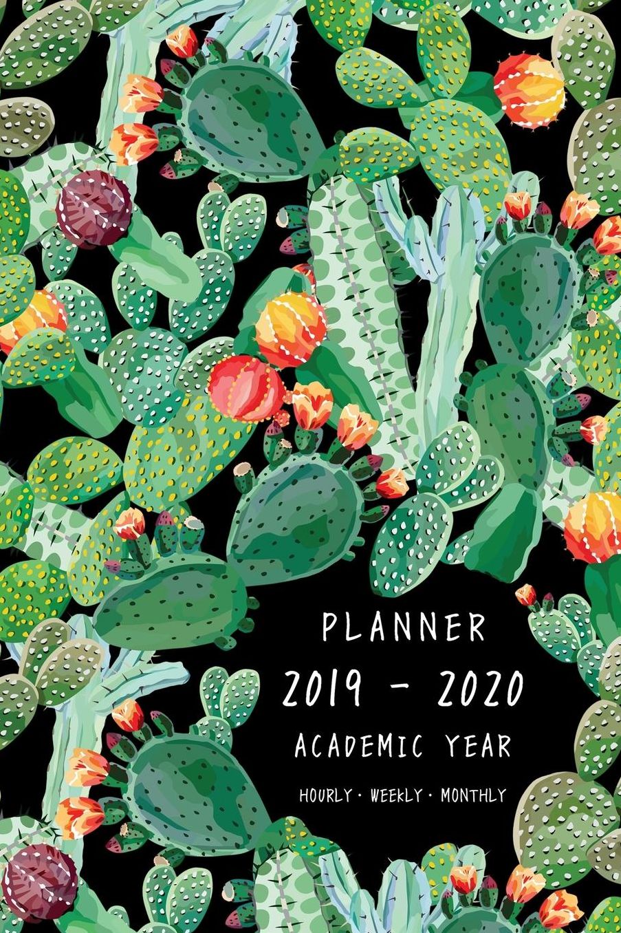Planner 2019-2020 Academic Year: 6x9 Weekly Monthly Notebook Organizer Medium Hourly Time Slots Exotic Cactus Prickly Plant Design Black
