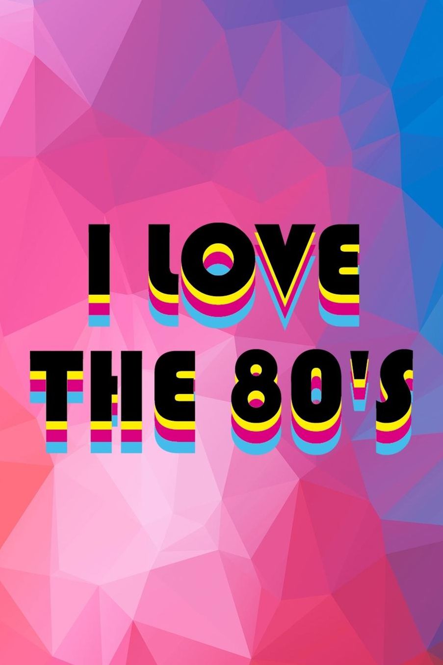 I Love The 80's: Blank Lined Notebook (80's ) Geometric