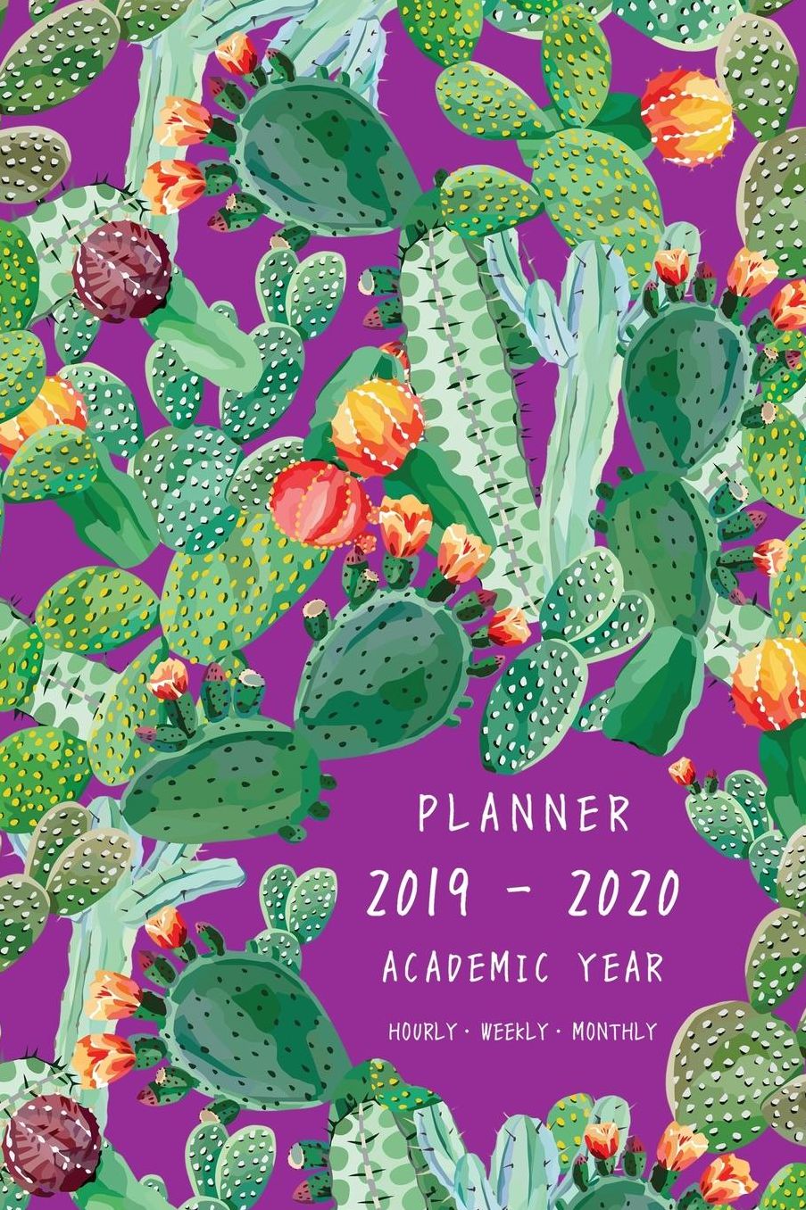 Planner 2019-2020 Academic Year: 6x9 Weekly Monthly Notebook Organizer Medium Hourly Time Slots Exotic Cactus Prickly Plant Design Purple