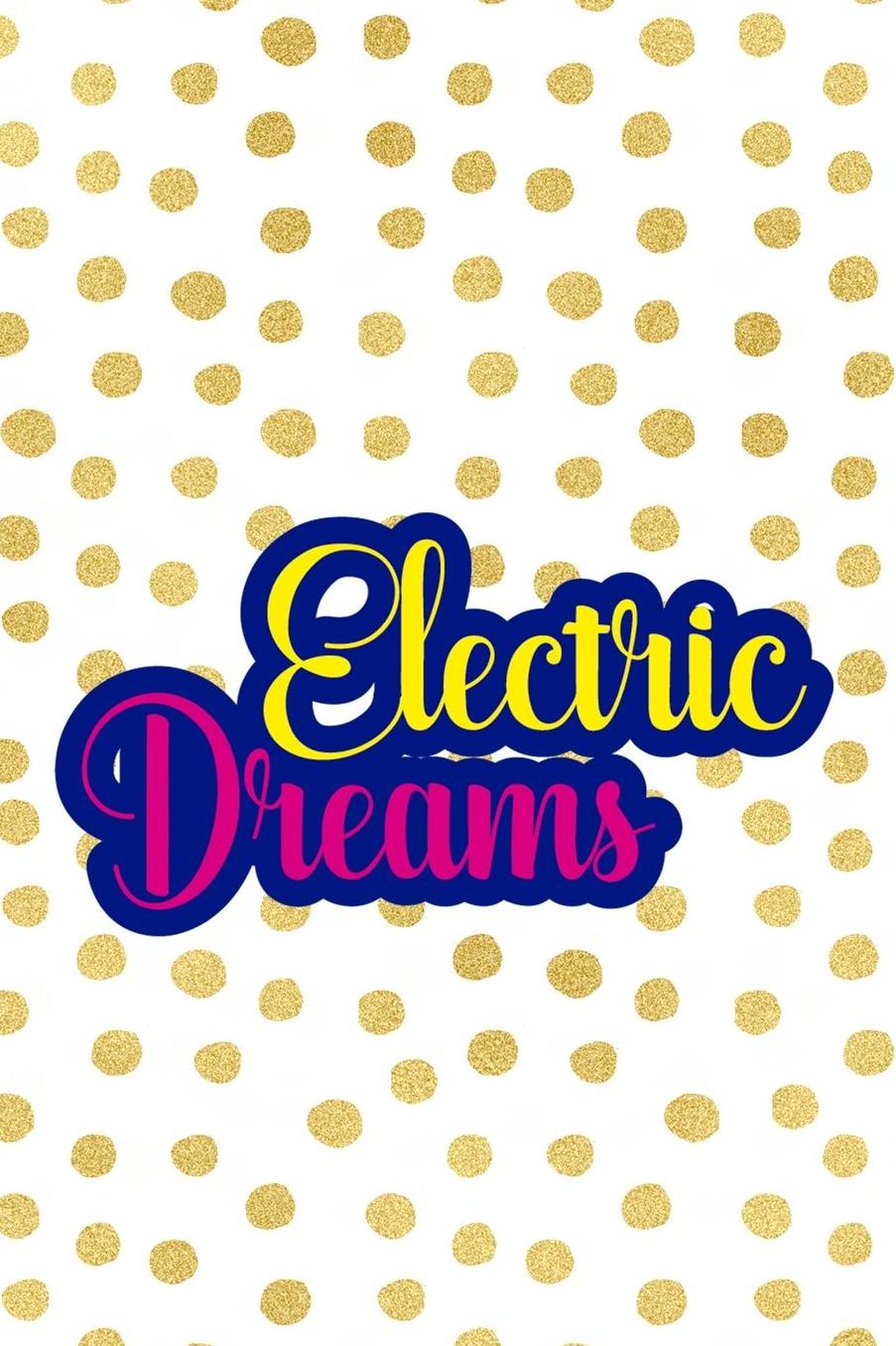 Electric Dreams: Blank Lined Notebook (80's ) Dots