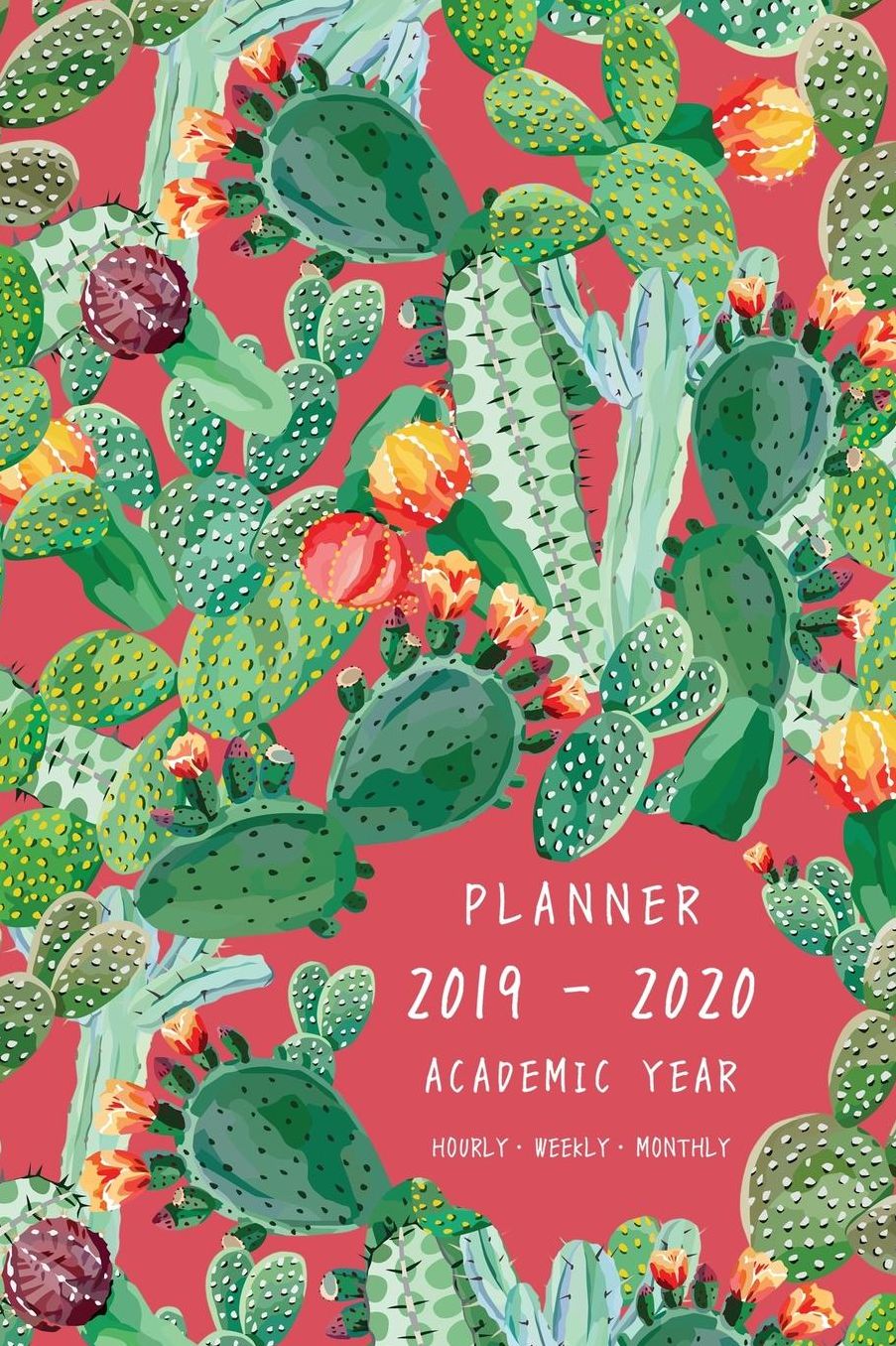 Planner 2019-2020 Academic Year: 6x9 Weekly Monthly Notebook Organizer Medium Hourly Time Slots Exotic Cactus Prickly Plant Design Red