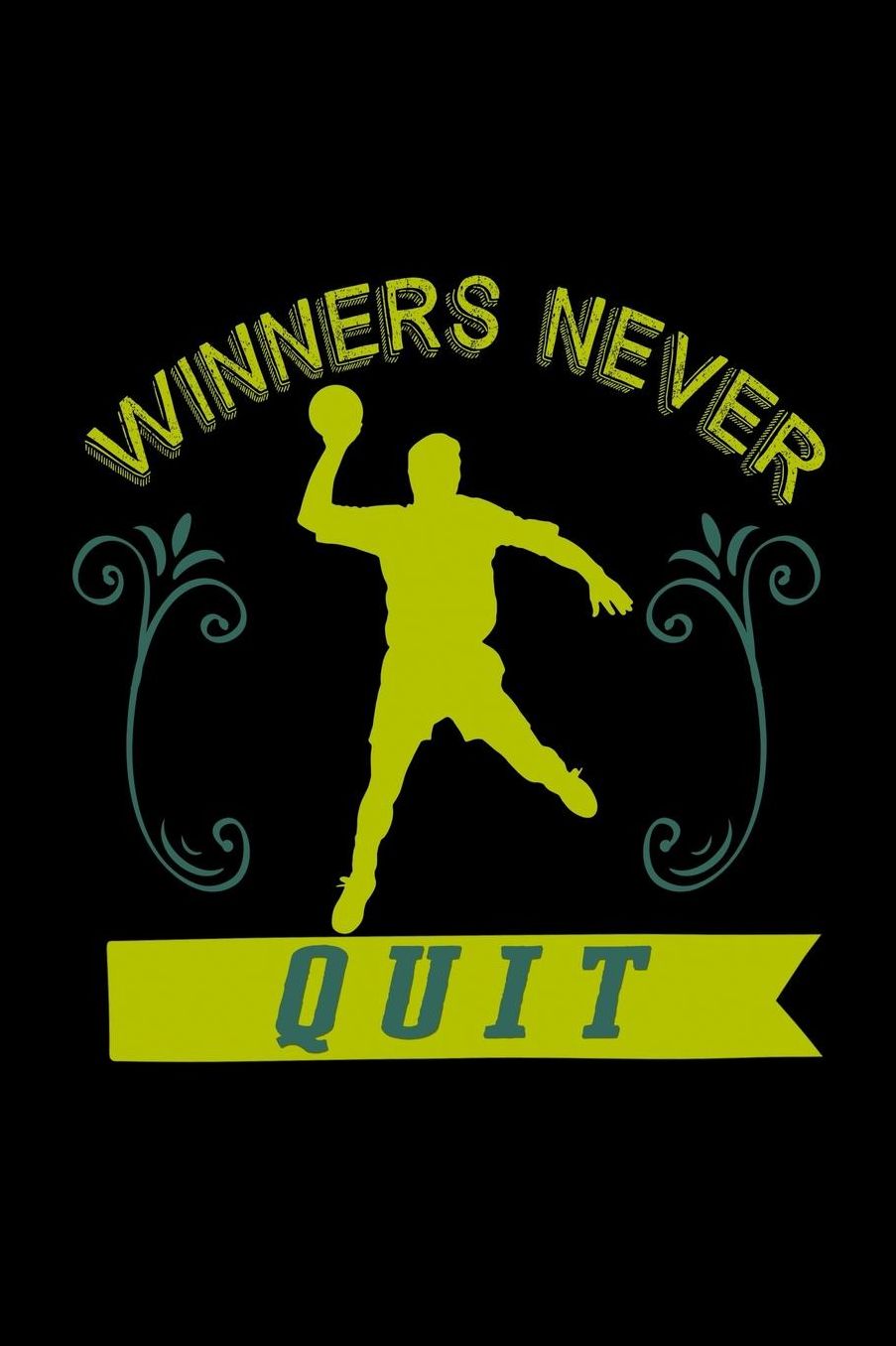 Winners never quit: Notebook Journal Diary 110 Lined pages