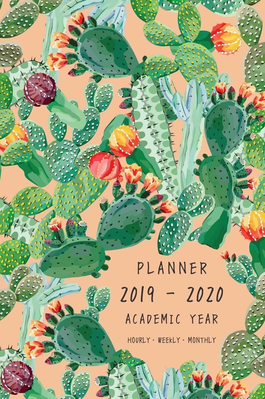 Planner 2019-2020 Academic Year: 6x9 Weekly Monthly Notebook Organizer Medium Hourly Time Slots Exotic Cactus Prickly Plant Design Orange