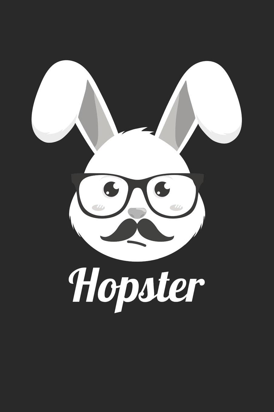 Easter Notebook - Funny Easter Pun 'Hopster' Hipster Bunny Easter - Easter Journal - Easter Diary: Medium College-Ruled Journey Diary, 110 page, Lined, 6x9 (15.2 x 22.9 cm)