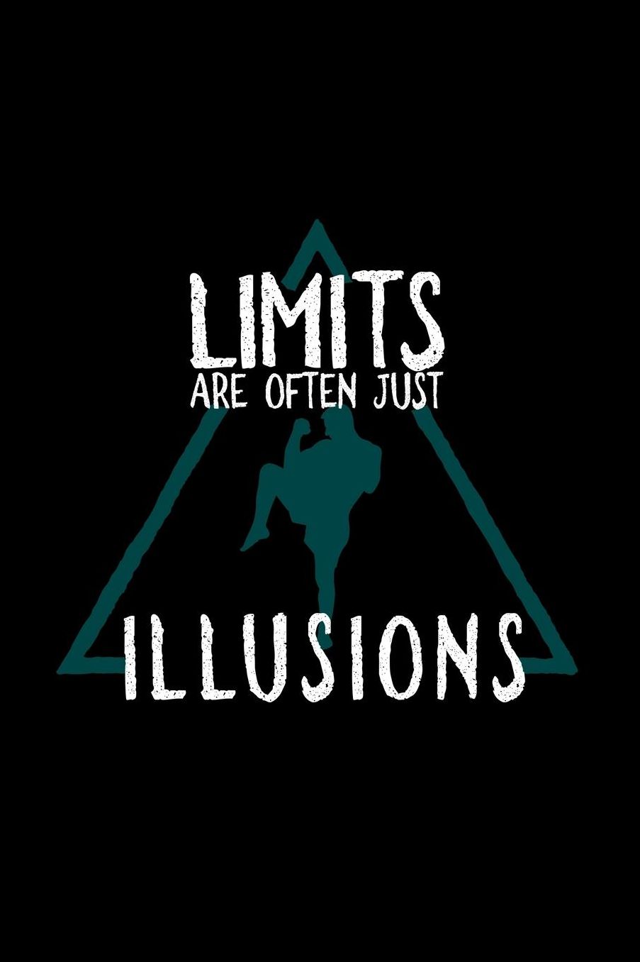 Limits are often illusions: Notebook Journal Diary 110 Lined pages