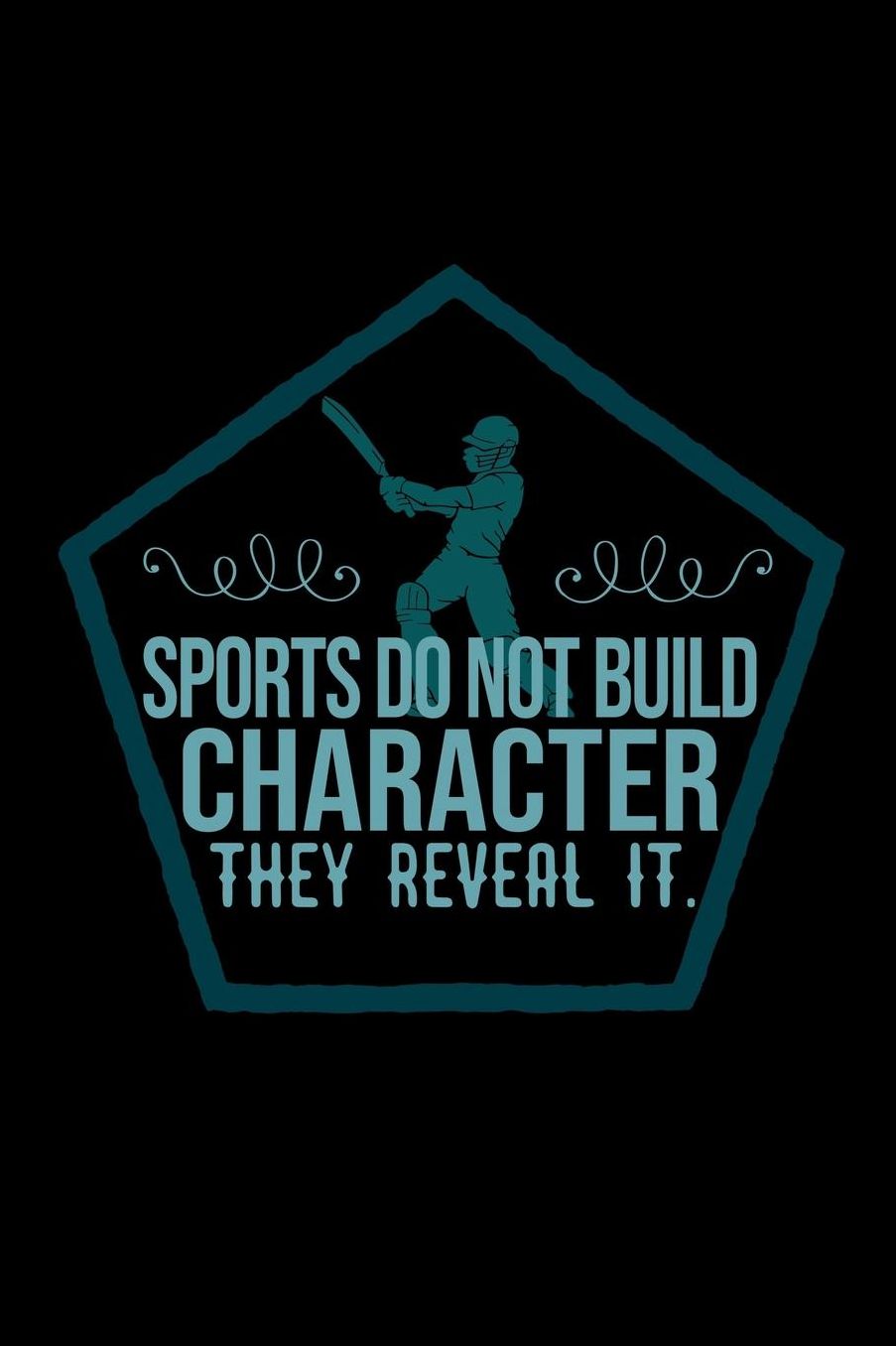 Sports do not build character, they reveal it.: Notebook Journal Diary 110 Lined pages
