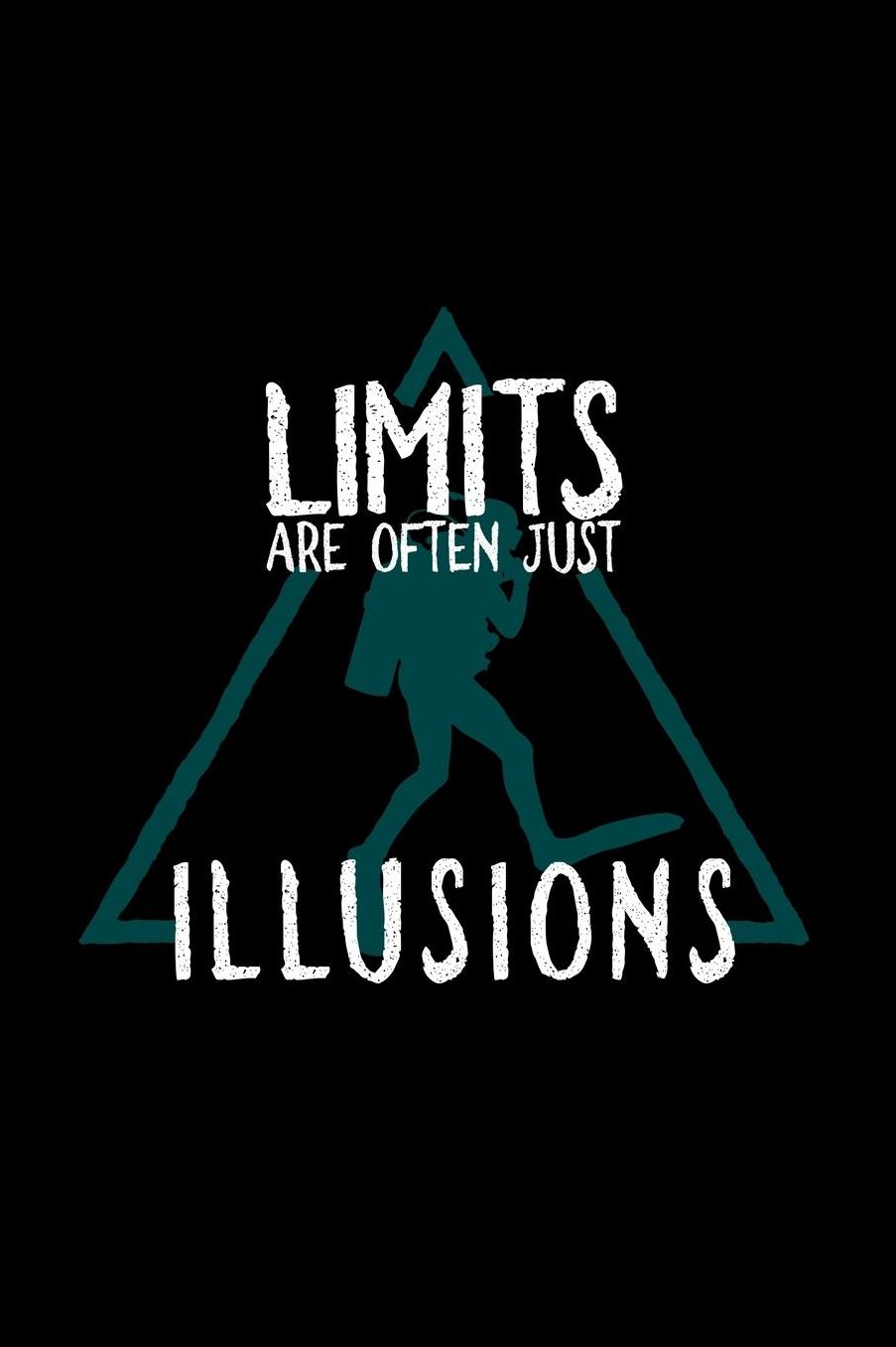 Limits are often illusions: Notebook Journal Diary 110 Lined pages