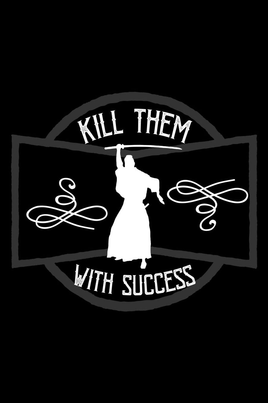 Kill them with success: Notebook Journal Diary 110 Lined pages