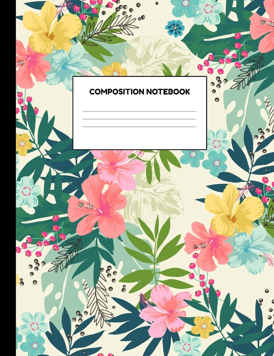 Composition Notebook: Wide Ruled Paper Notebook Journal - Blank Lined Workbook for Teens Kids Students Girls for Home School College for Writing Notes
