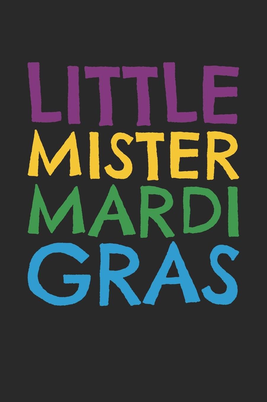 Mardi Gras Notebook - Kids Little Mister Mardi Gras - Mardi Gras Journal - Mardi Gras Diary: Medium College-Ruled Journey Diary, 110 page, Lined, 6x9 (15.2 x 22.9 cm)