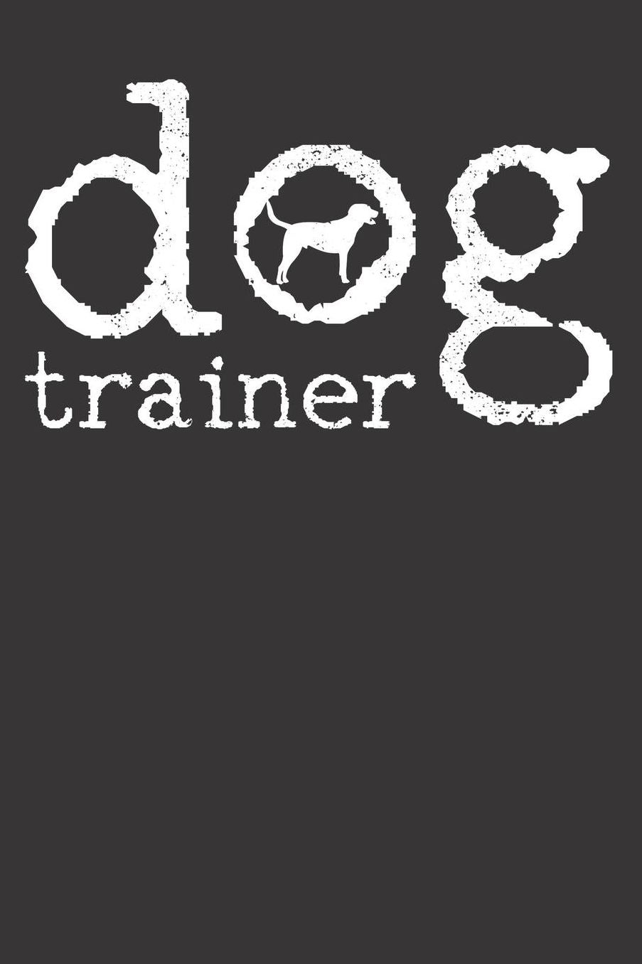 Dog Trainer Gift Notebook: Dog Trainer School Education Vintage 6x9 College Ruled 120 Pages Student Teacher School College Notebook Sketchbook Journal