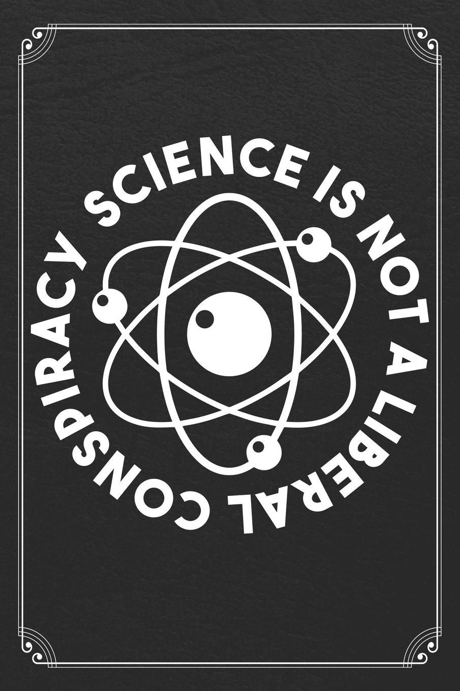 Science Is Not A Liberal Conspiracy: Science Blank Lined Journal Notebook