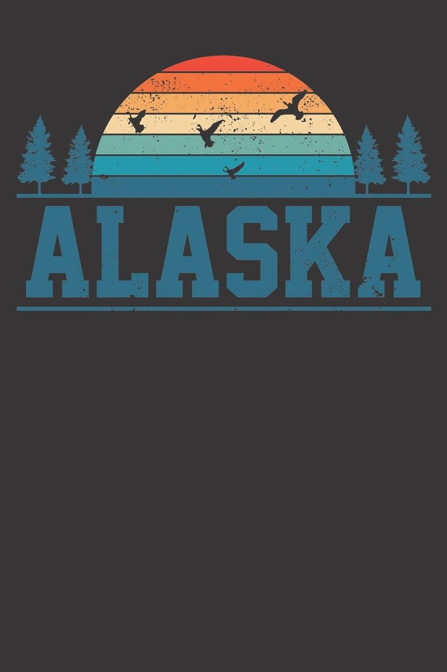 Alaska Gift Notebook: Vintage Alaska Ducks Geese Hunting Hunt Retro 6x9 College Ruled 120 Pages Student Teacher School College Notebook Sketchbook Journal