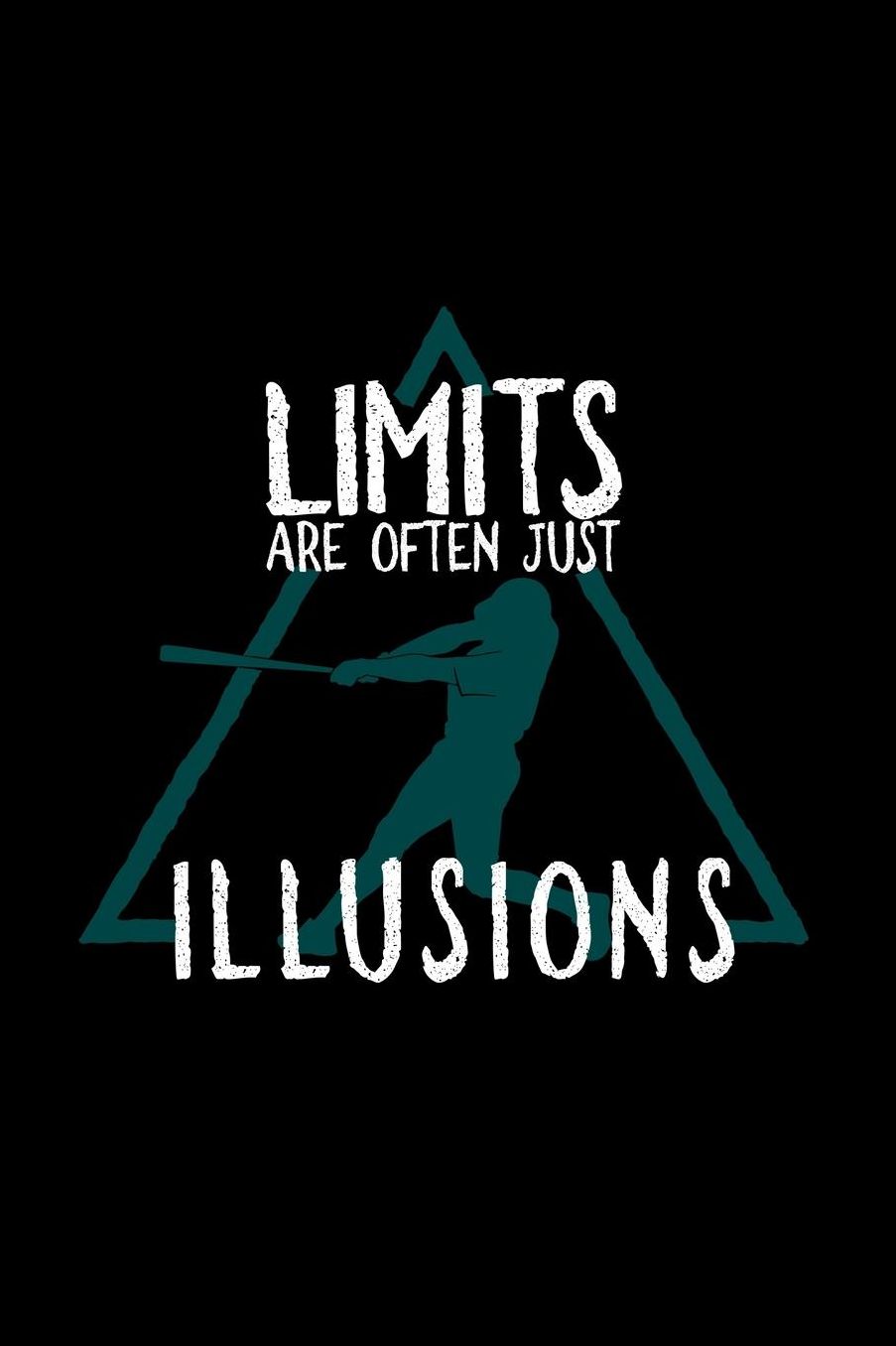 Limits are often illusions: Notebook Journal Diary 110 Lined pages