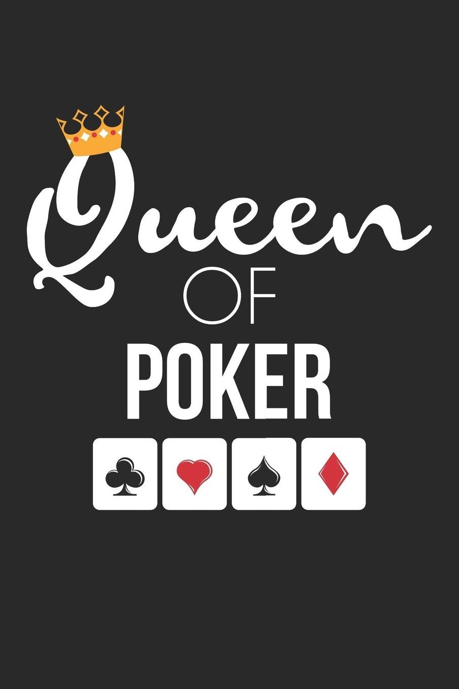 Poker Notebook - Queen of Poker Card Game Lover Poker Player Gift - Poker Journal: Medium College-Ruled Journey Diary, 110 page, Lined, 6x9 (15.2 x 22.9 cm)