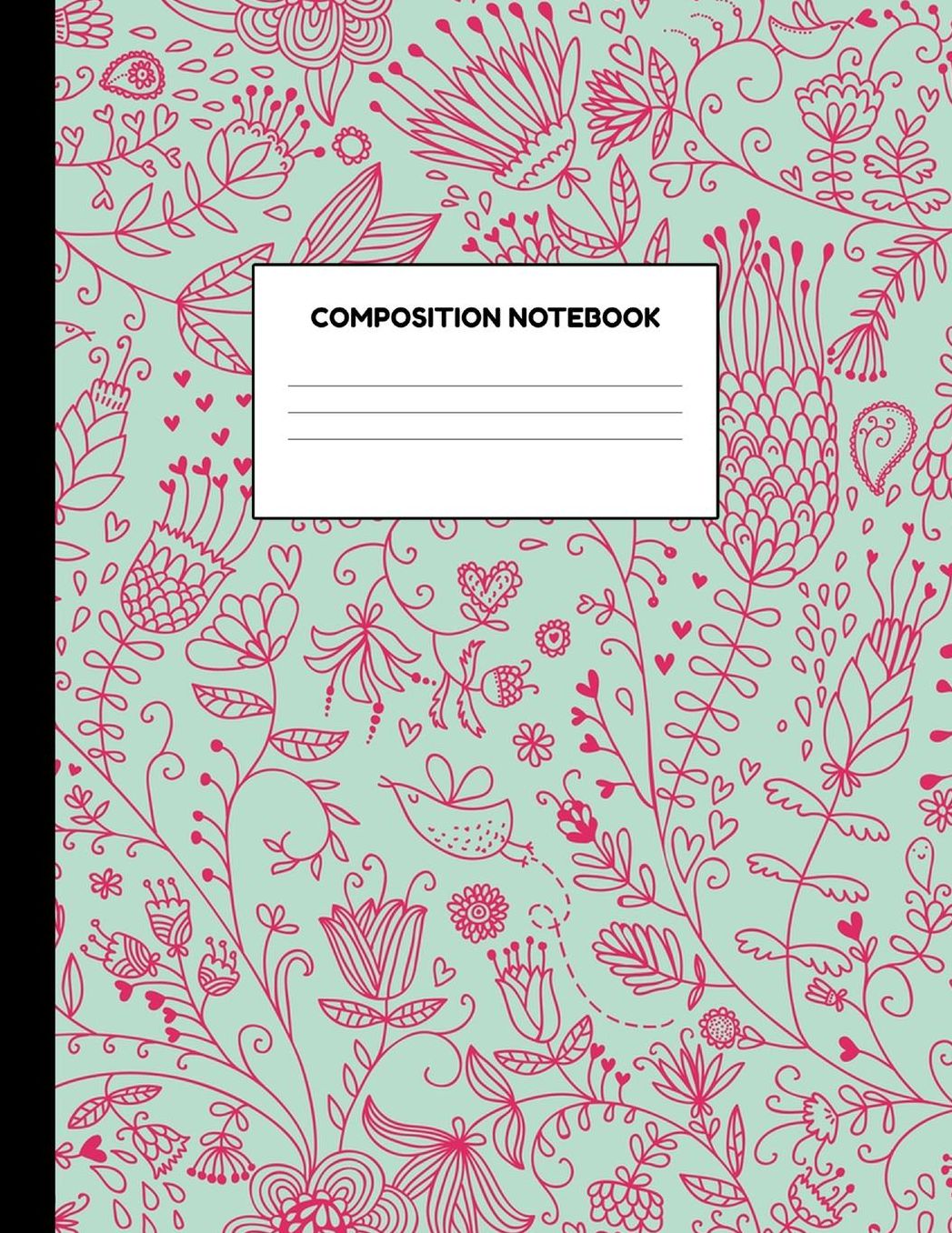 Composition Notebook: Wide Ruled Paper Notebook Journal - Blank Lined Workbook for Teens Kids Students Girls for Home School College for Writing Notes