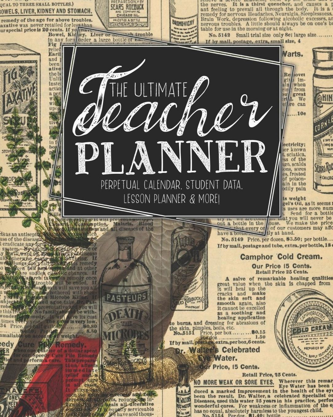 The Ultimate Teacher Planner Perpetual Calendar, Student Data, Lesson Planner & More: Parrot Ephemera School Education Academic Planner Teacher Record Book Class Student Records Checklist Progress Report Action Plan Organizer Gift Floral