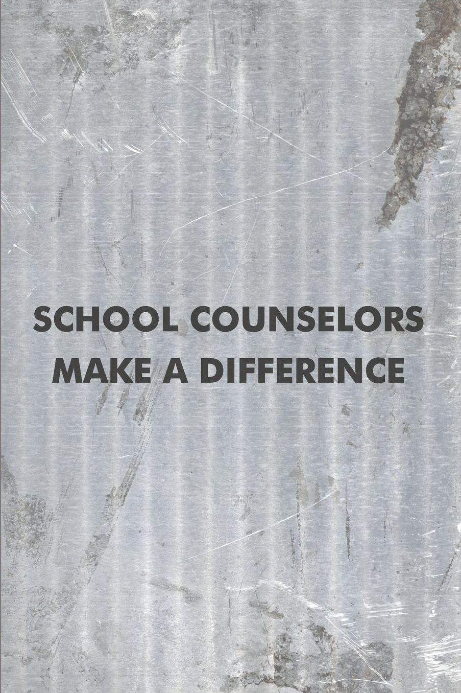 School Counselors Make a Difference: Psychology Journal - simple, minimalist grey notebook cover with 120 blank, lined pages.