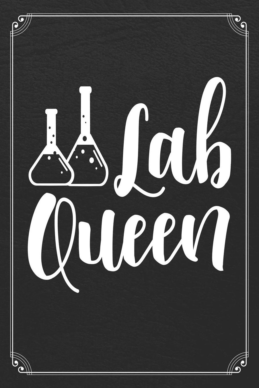 Lab Queen: Science Woman Girl Blank Lined Journal Notebook