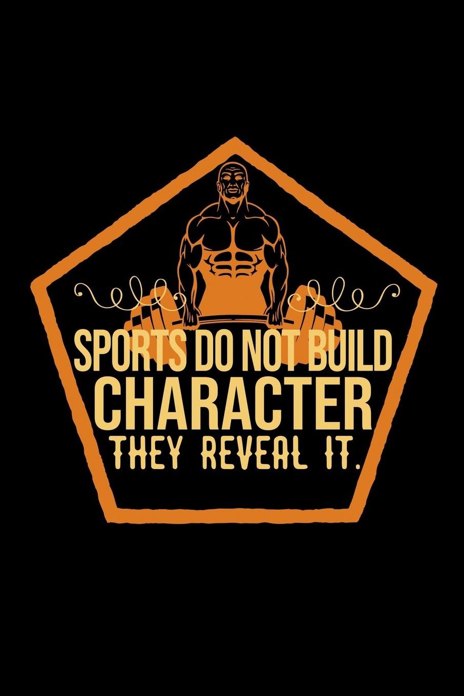 Sports do not build character, they reveal it.: Notebook Journal Diary 110 Lined pages
