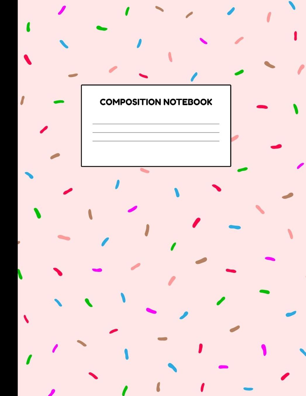 Composition Notebook: Wide Ruled Paper Notebook Journal - Blank Lined Workbook for Teens Kids Students Girls for Home School College for Writing Notes