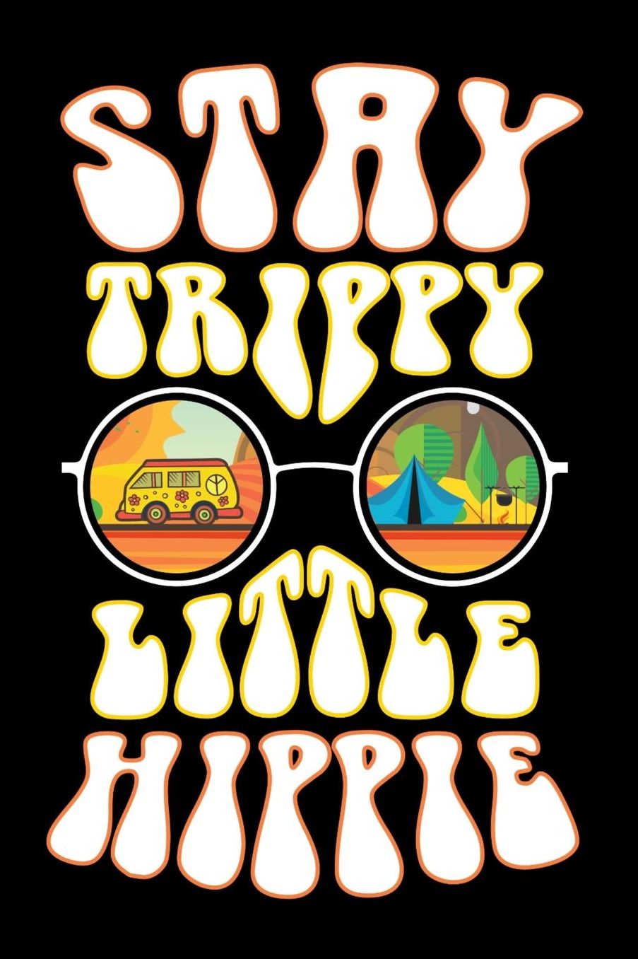 Stay Trippy Little Hippie: Hippie Journal, Hippies Peace Love Art Notebook Note-Taking Planner Book, Gypsy Soul Disco 70s 80s Lovers Birthday Present, Hippy Gifts for Hippie Party Festival
