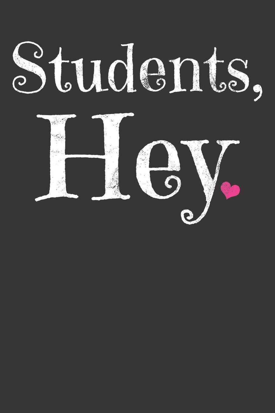 First Day Of School Gift Notebook: 1st Day Of School Hey Students Vintage Teacher 6x9 College Ruled 120 Pages Student Teacher School College Notebook Sketchbook Journal