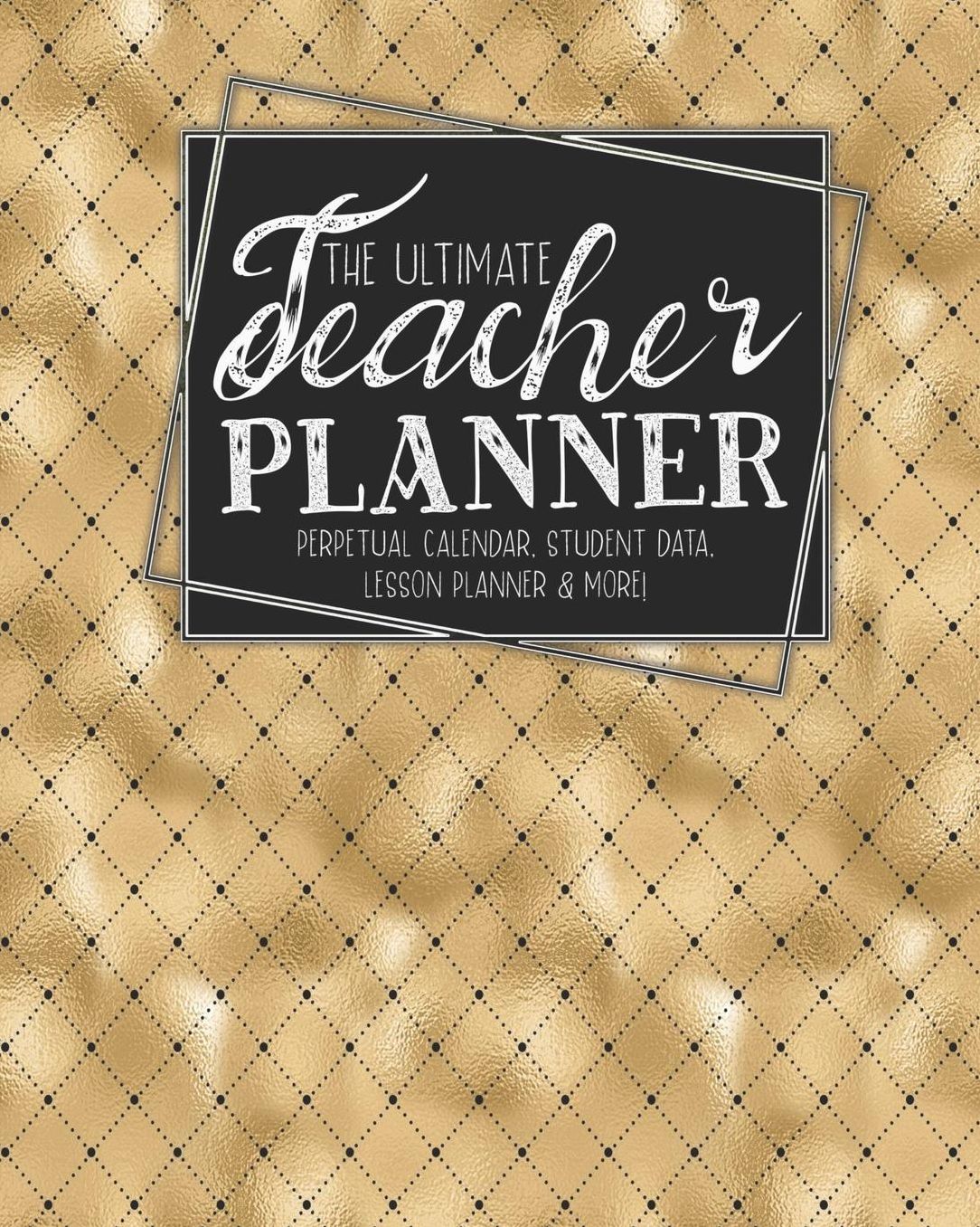 The Ultimate Teacher Planner Perpetual Calendar, Student Data, Lesson Planner & More: Bees Honey Bee School Education Academic Planner Teacher Record Book Class Student Records Checklist Progress Report Action Plan Organizer Gift Floral