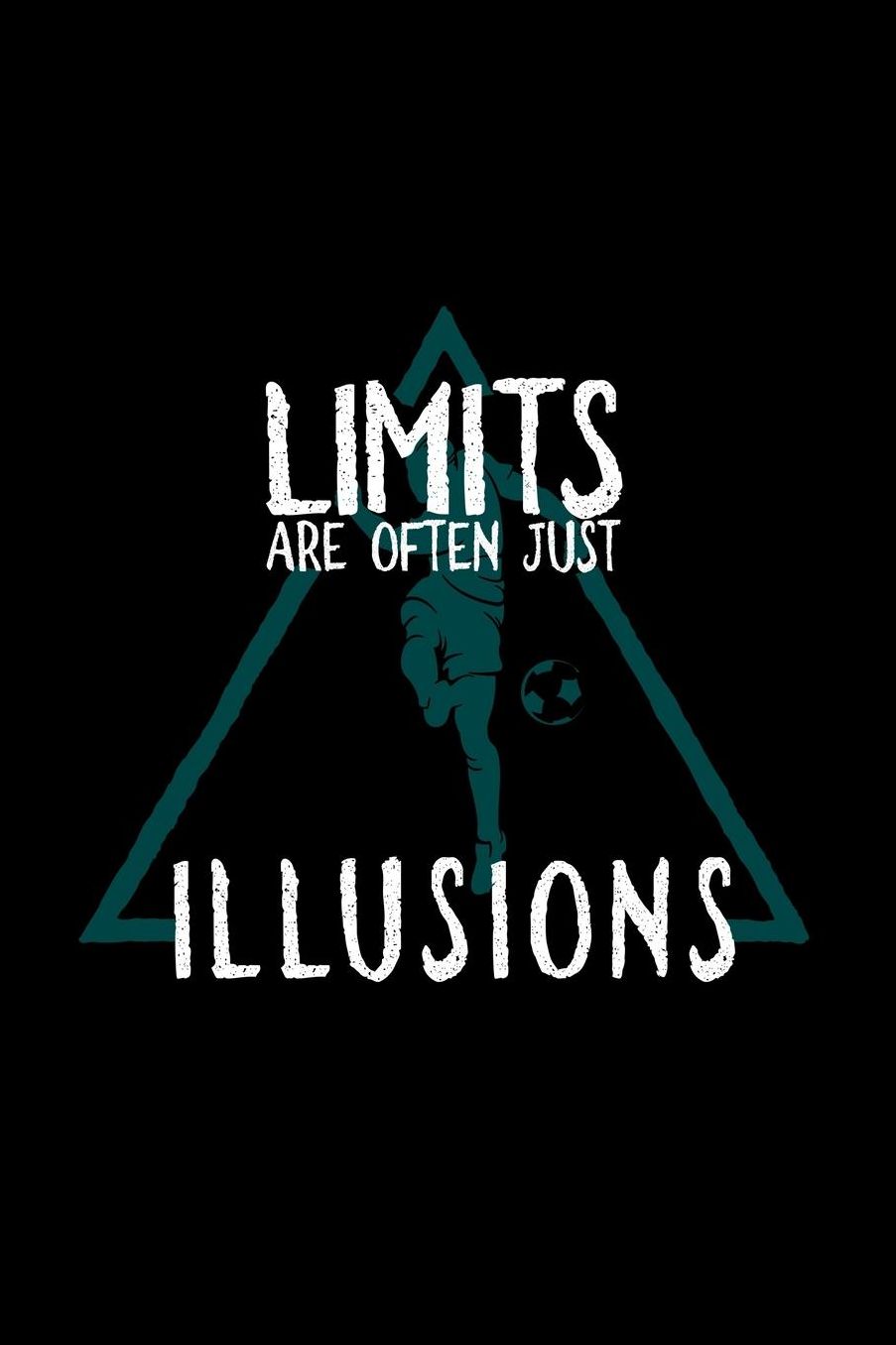 Limits are often illusions: Notebook Journal Diary 110 Lined pages