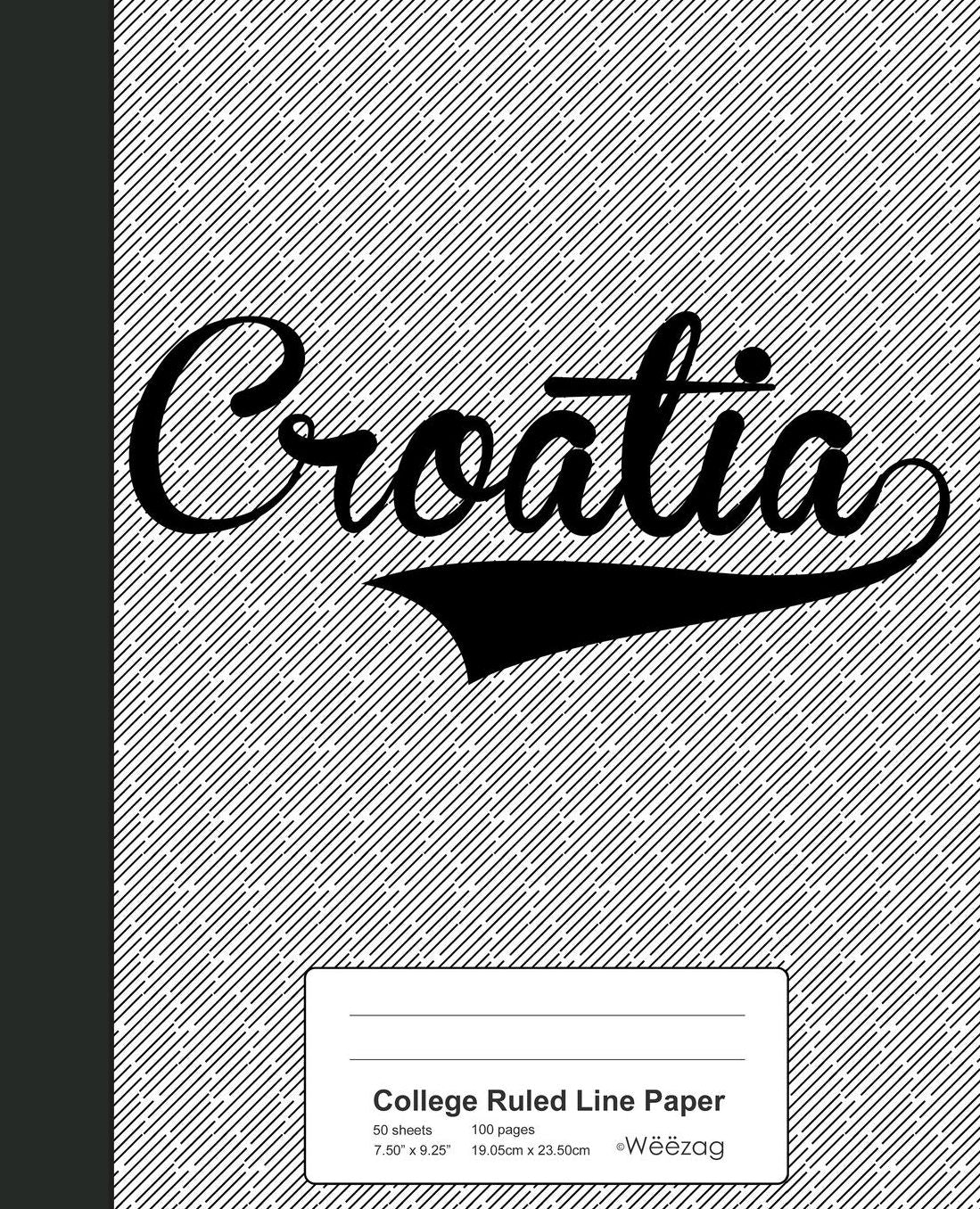 College Ruled Line Paper: CROATIA Notebook