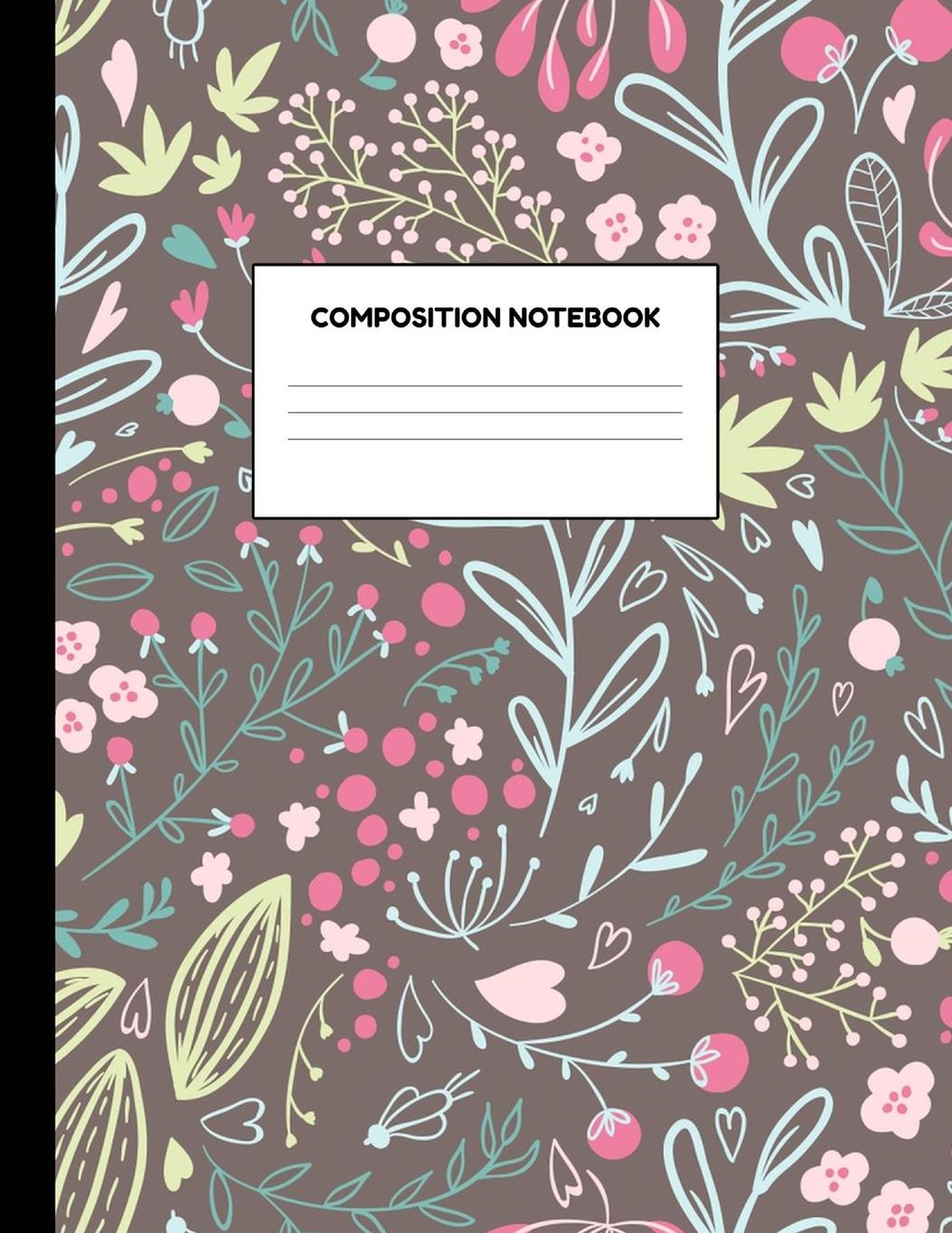 Composition Notebook: Wide Ruled Paper Notebook Journal - Blank Lined Workbook for Teens Kids Students Girls for Home School College for Writing Notes