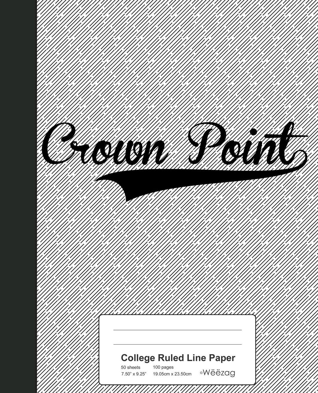 College Ruled Line Paper: CROWN POINT Notebook
