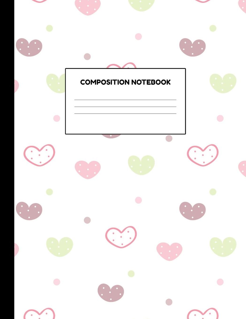 Composition Notebook: Wide Ruled Paper Notebook Journal - Blank Lined Workbook for Teens Kids Students Girls for Home School College for Writing Notes