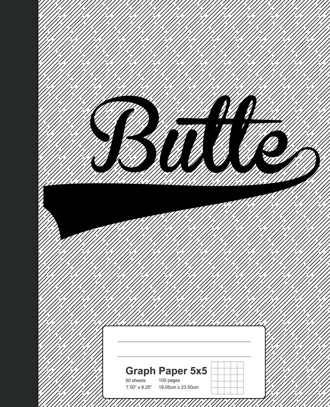 Graph Paper 5x5: BUTTE Notebook