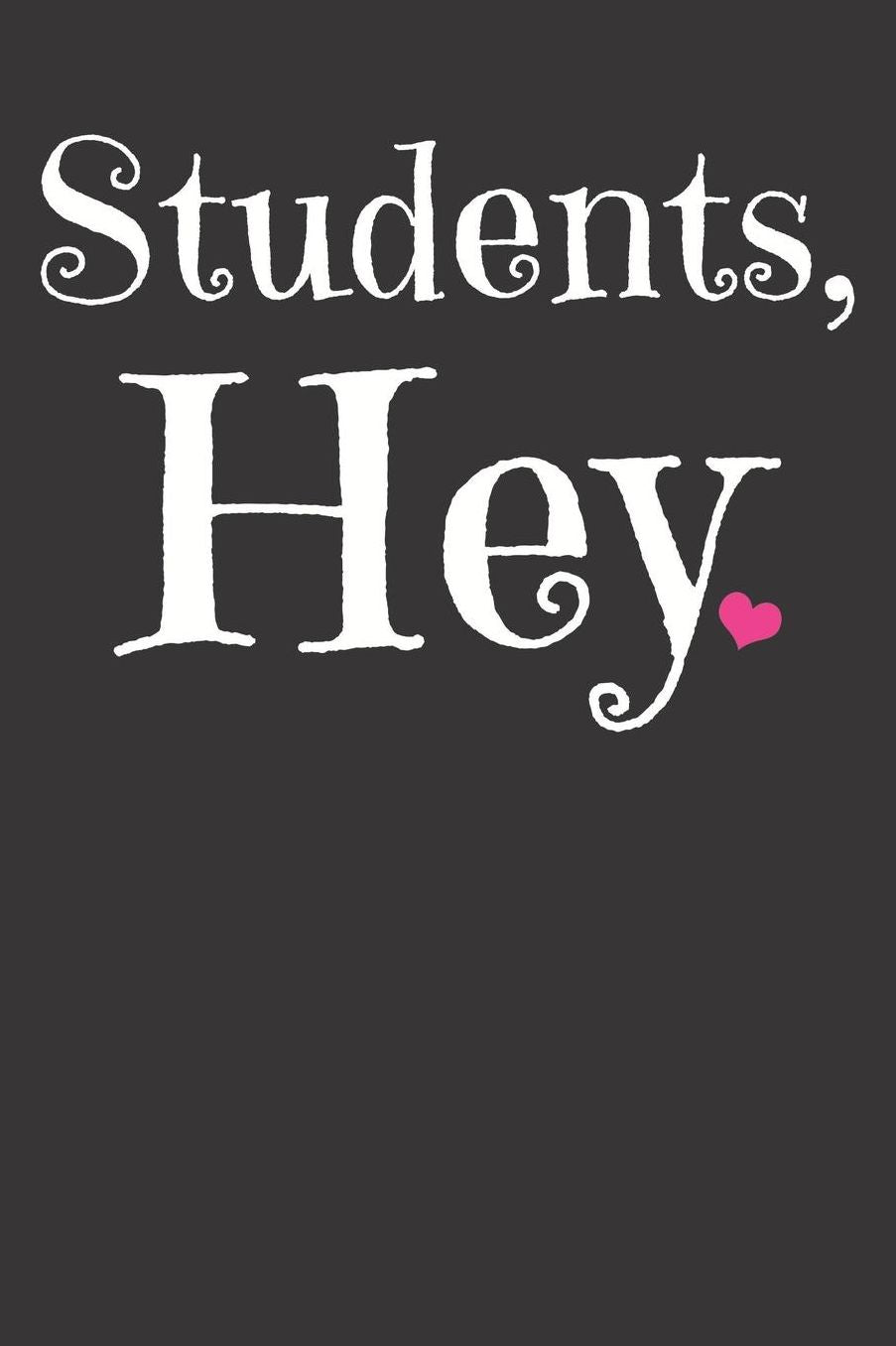 First Day Of School Gift Notebook: 1st Day Of School Hey Students Teacher 6x9 College Ruled 120 Pages Student Teacher School College Notebook Sketchbook Journal